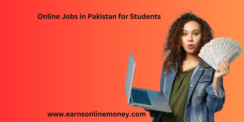 online jobs in Pakistan for students