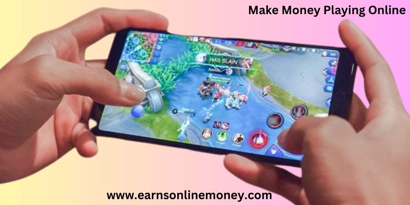 make Money playing Online