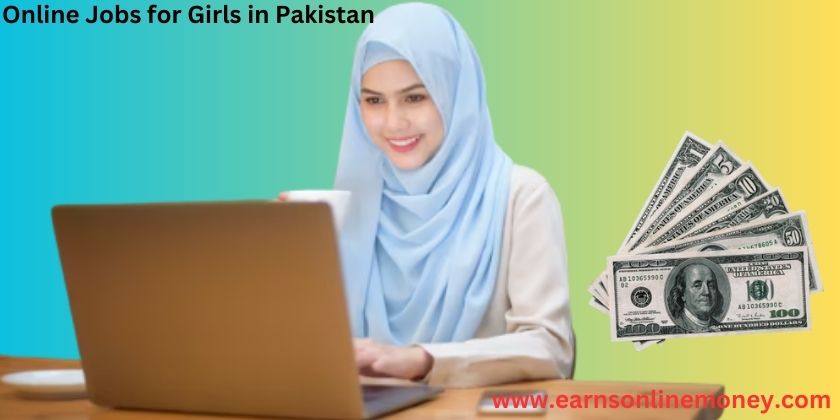 online jobs for girls in Pakistan