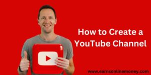 How to Create YouTube Channel